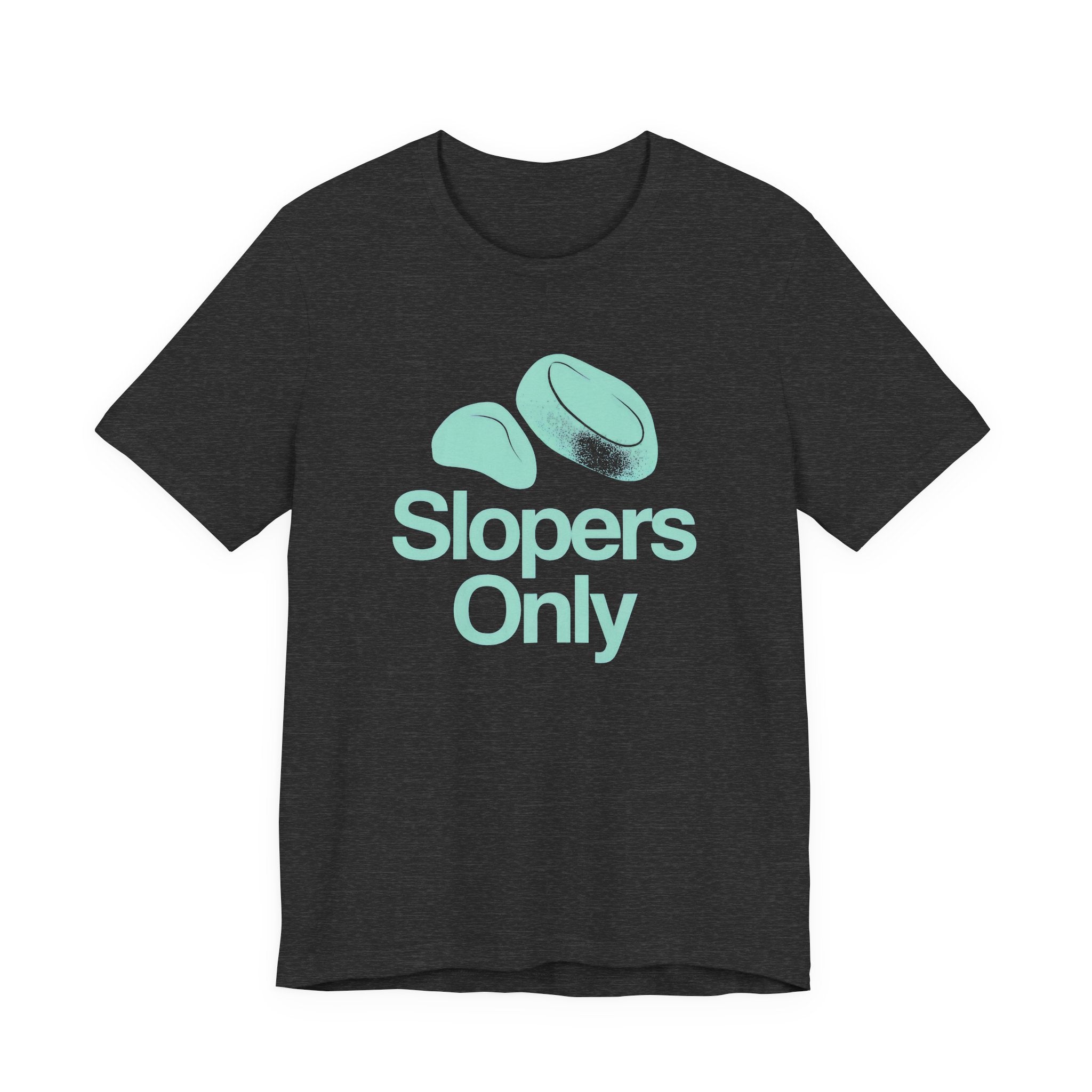 Dark gray t-shirt with teal 'Slopers Only' graphic and text on a white background