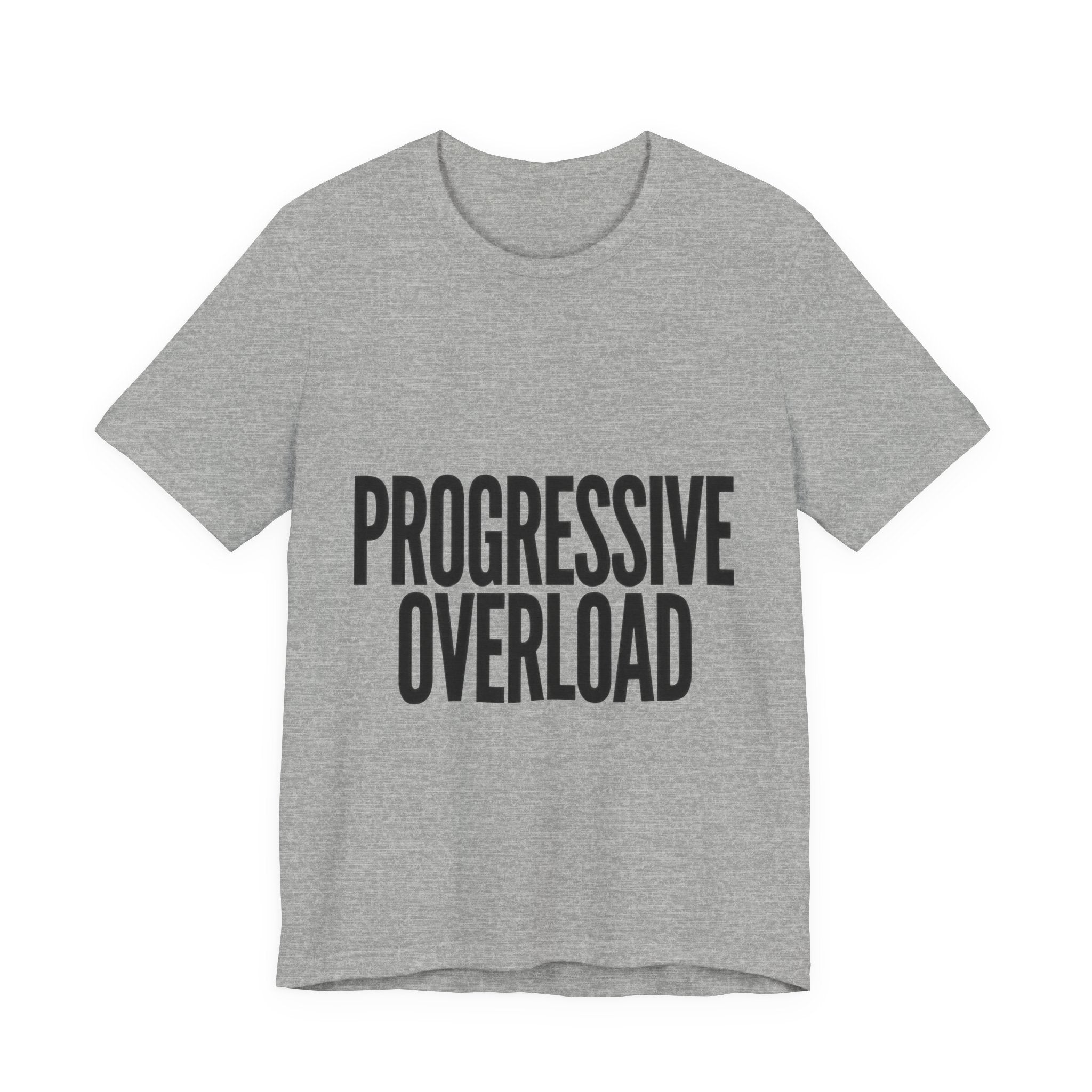Gray t-shirt with 'PROGRESSIVE OVERLOAD' text on a white background