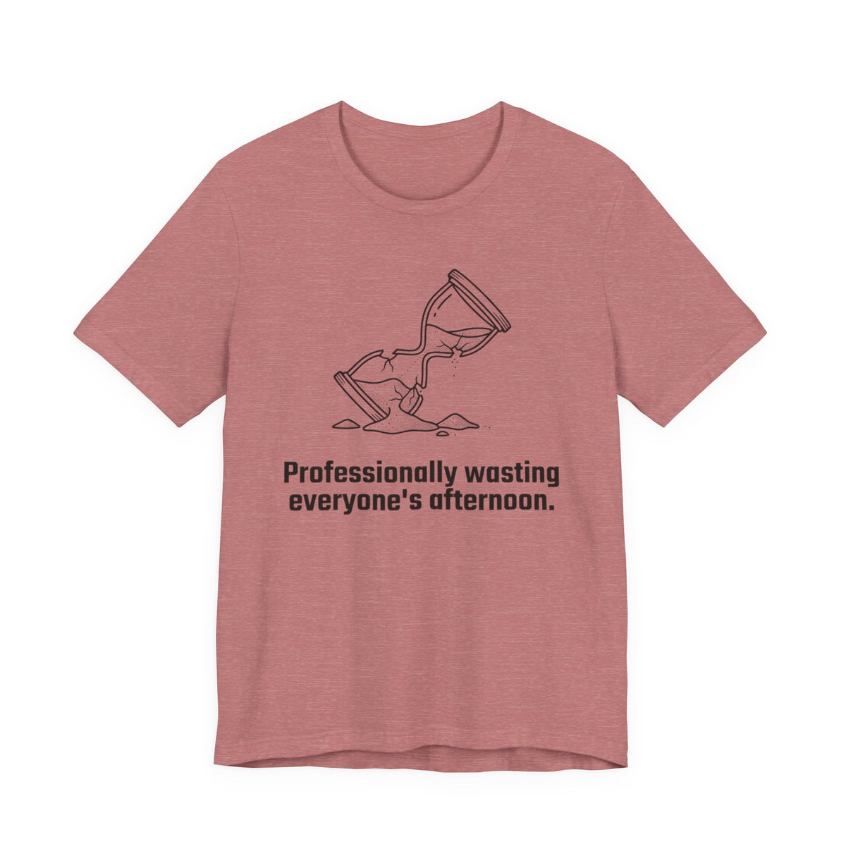 Professionally Wasting Everyone’s Afternoon — Funny Office Humor Tee | Bella Canvas Unisex