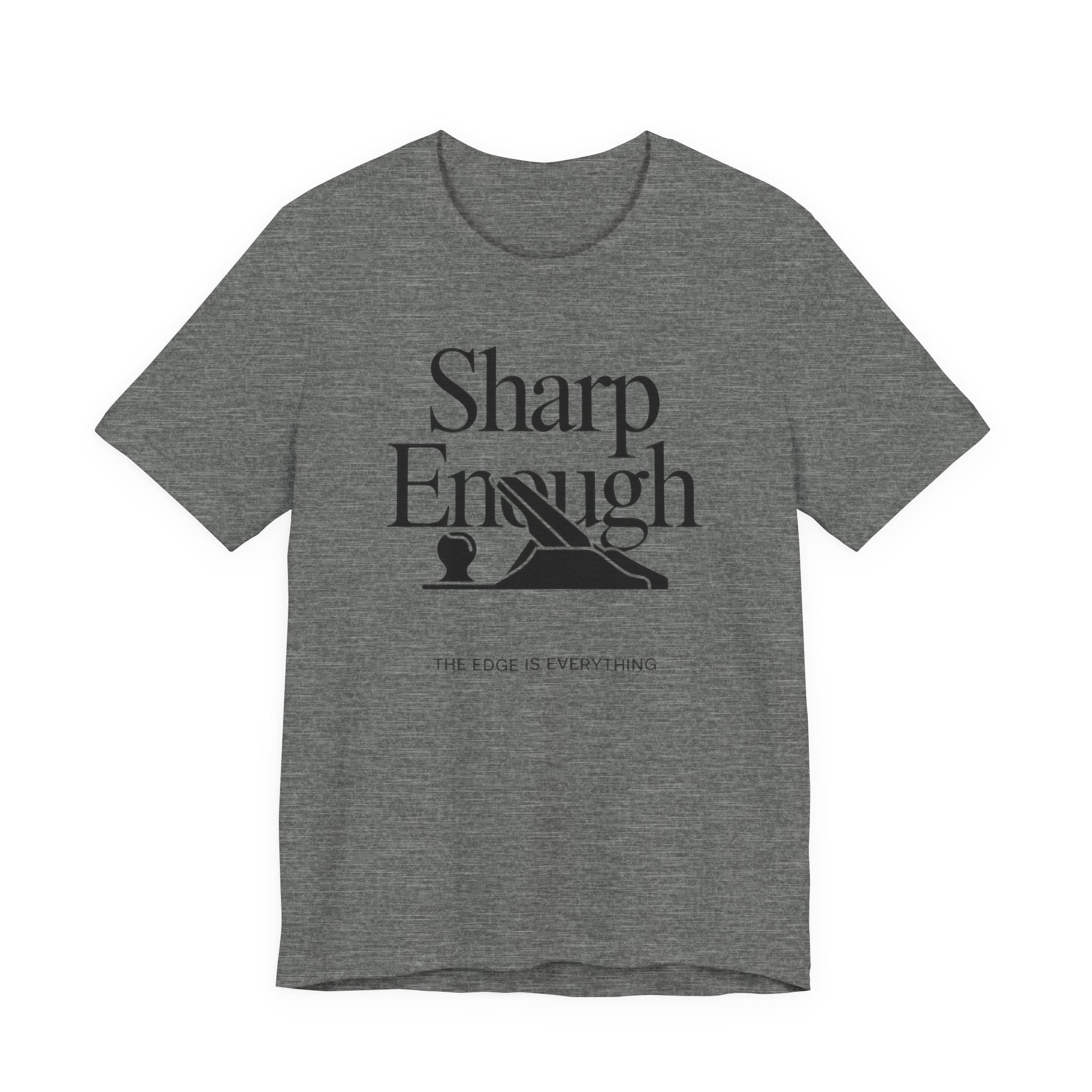 Gray t-shirt with 'Sharp Enough' graphic design on a white background