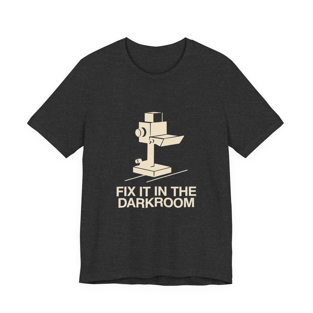 Dark gray t-shirt with 'Fix It In The Darkroom' graphic design on a white bakground