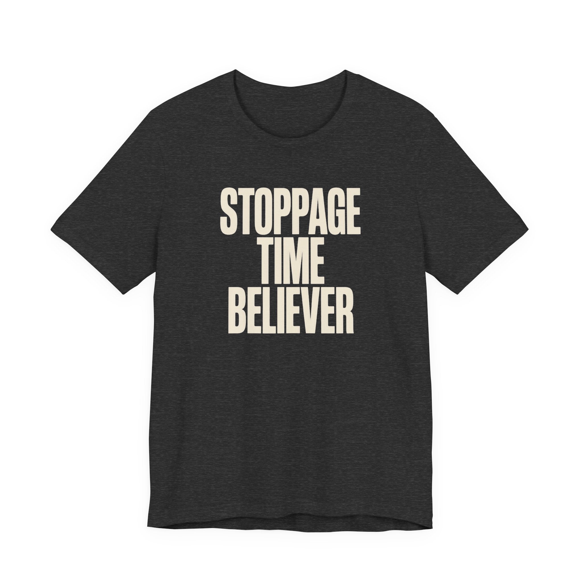 Dark grey t-shirt with 'Stoppage Time Believer' text on a white background