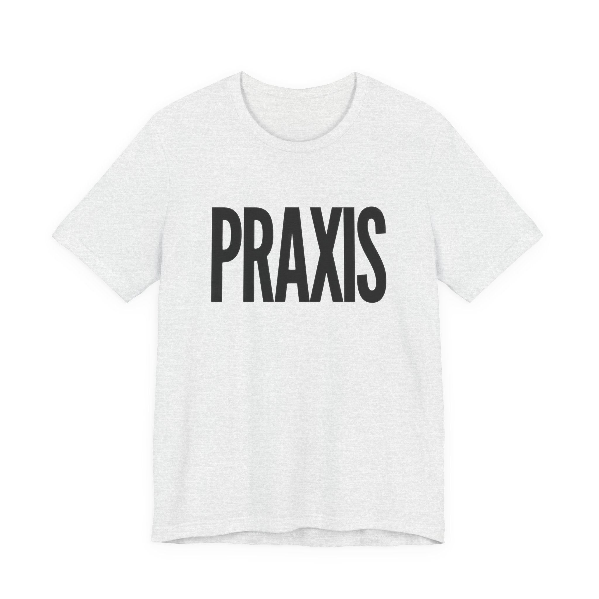 White t-shirt with 'PRAXIS' text on a white background