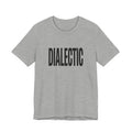 Gray t-shirt with black text 'Dialectic' on a white background