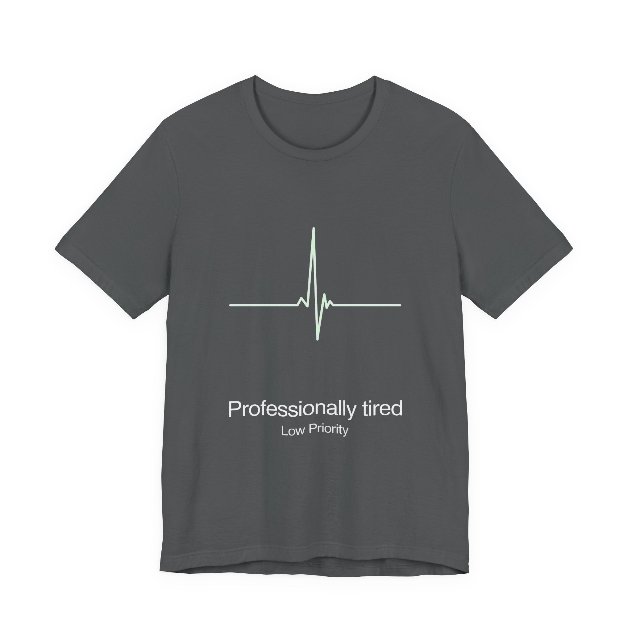Gray t-shirt with white 'Professionally tired' text and graphics on a white background