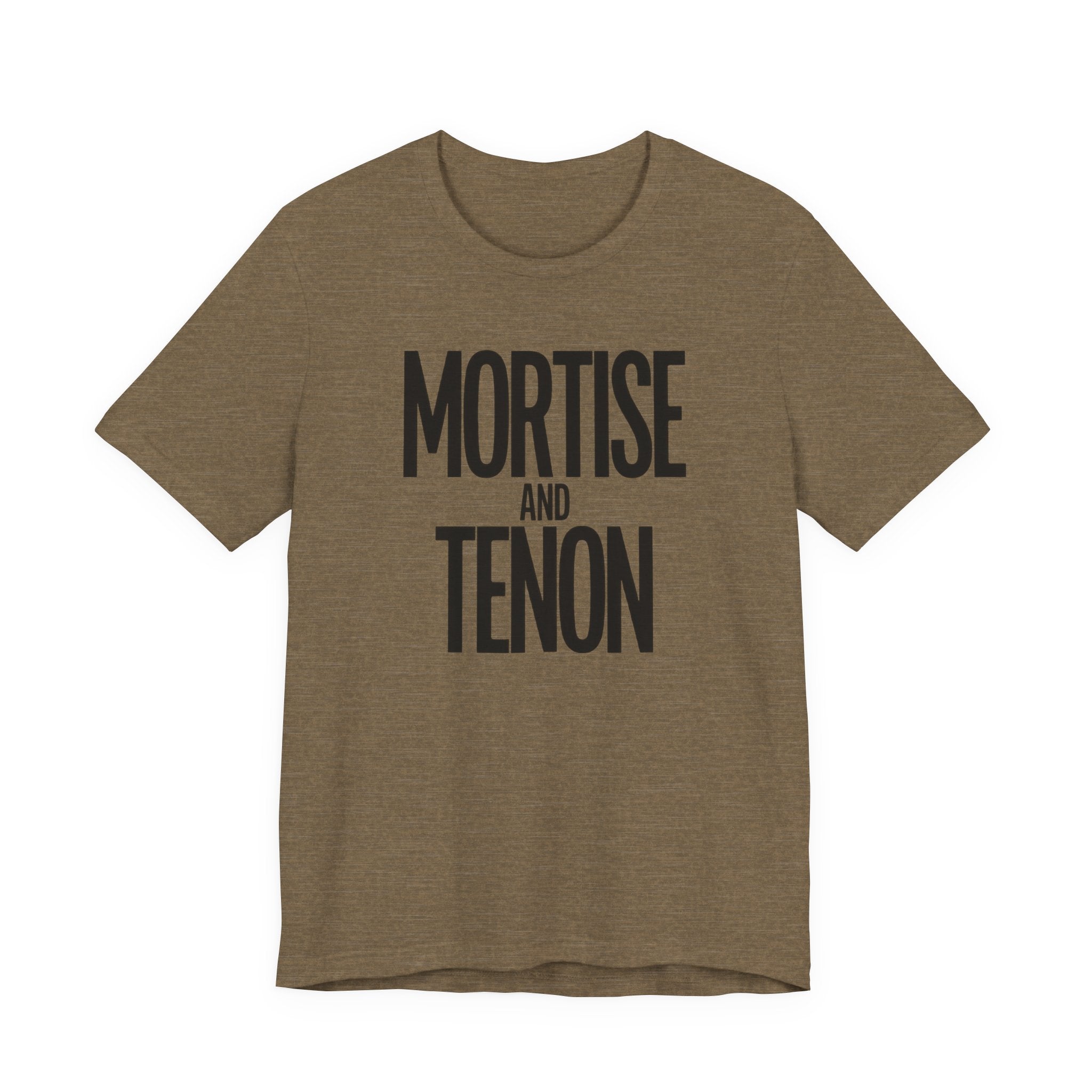Olive t-shirt with 'Mortise and Tenon' text on a white background