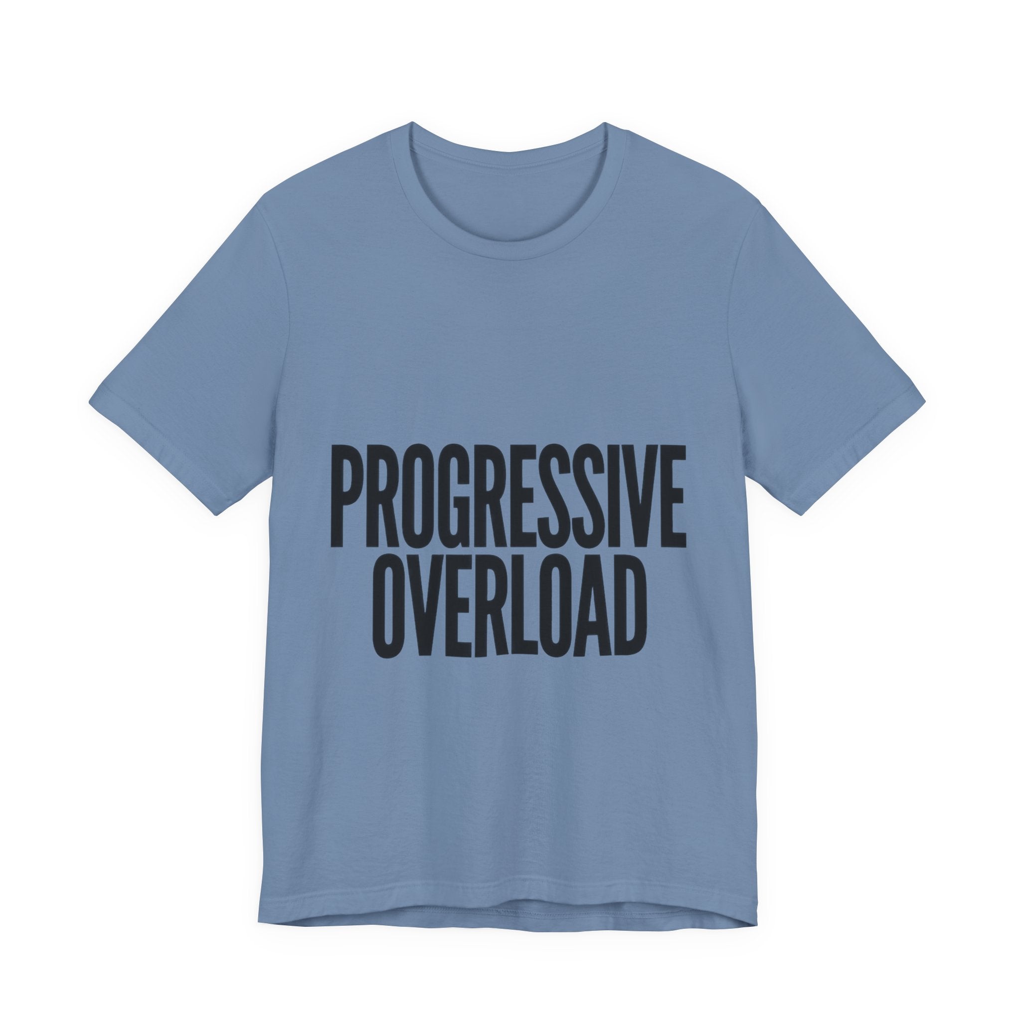 Blue t-shirt with 'PROGRESSIVE OVERLOAD' text on a white background