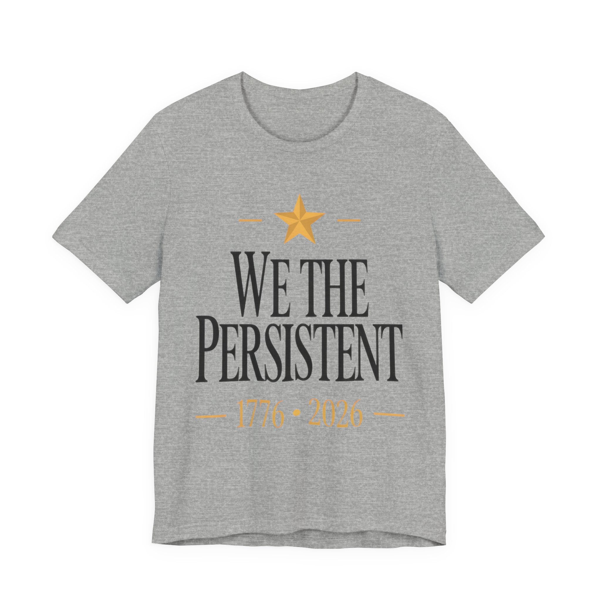 Gray t-shirt with 'We the Persistent' text and star design on a white background