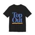 Black t-shirt with 'Top Out' text in blue and yellow on a white background