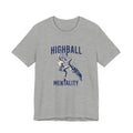 Gray t-shirt with graphic design and text 'Highball Mentality' on a white background