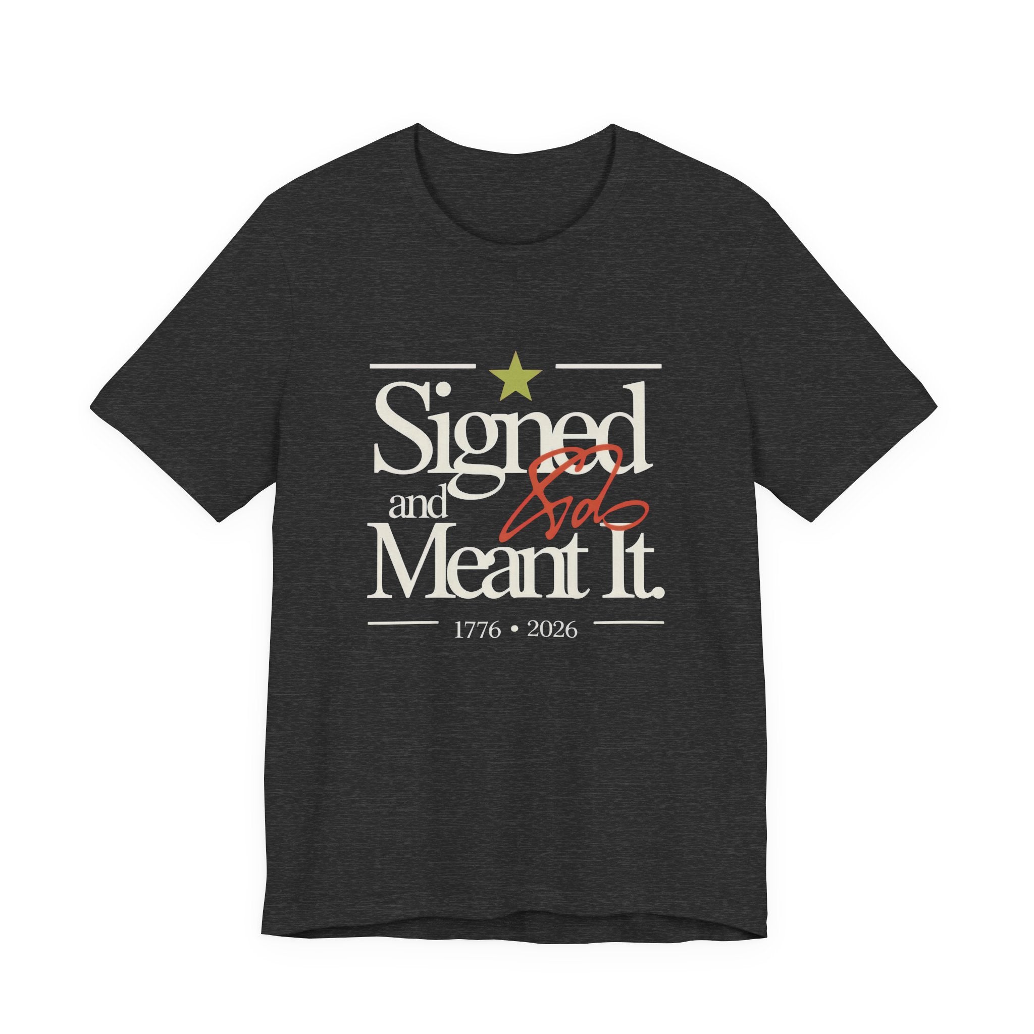 Black t-shirt with 'Signed and Meant It' text 