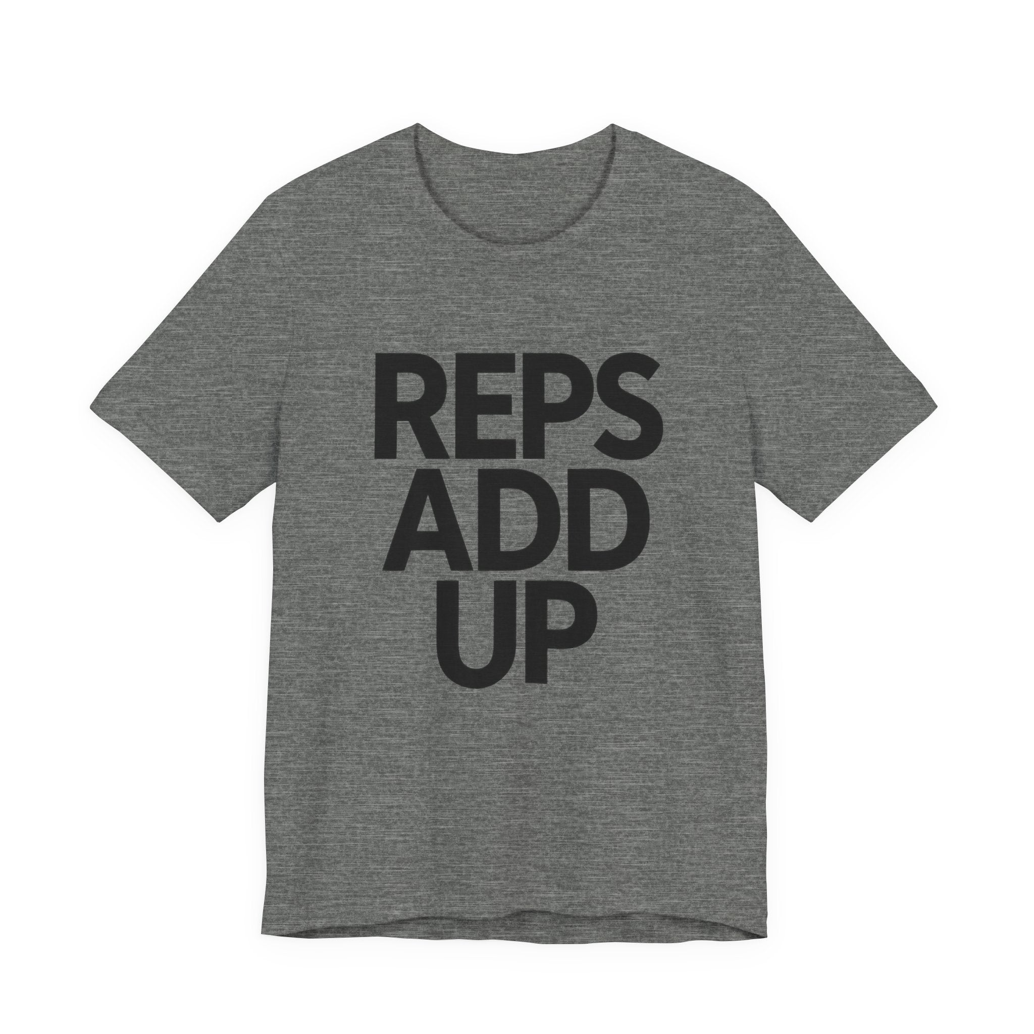 Gray t-shirt with 'REPS ADD UP' text on a white background