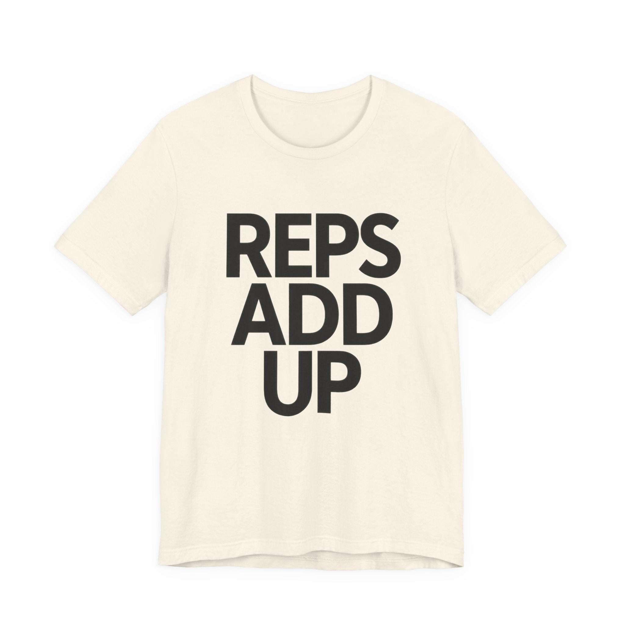 Beige t-shirt with 'REPS ADD UP' text on a white background