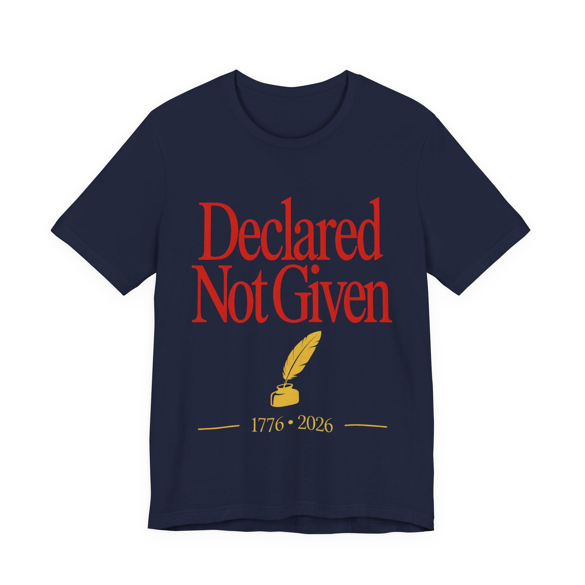 Navy t-shirt with red text 'Declared Not Given' and a yellow feather and inkwell on a white background