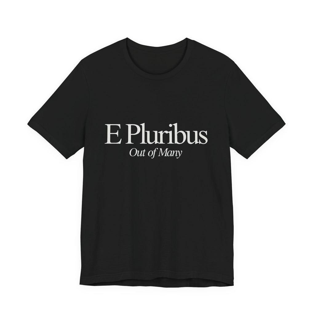 Black t-shirt with text 'E Pluribus Out of Many'  