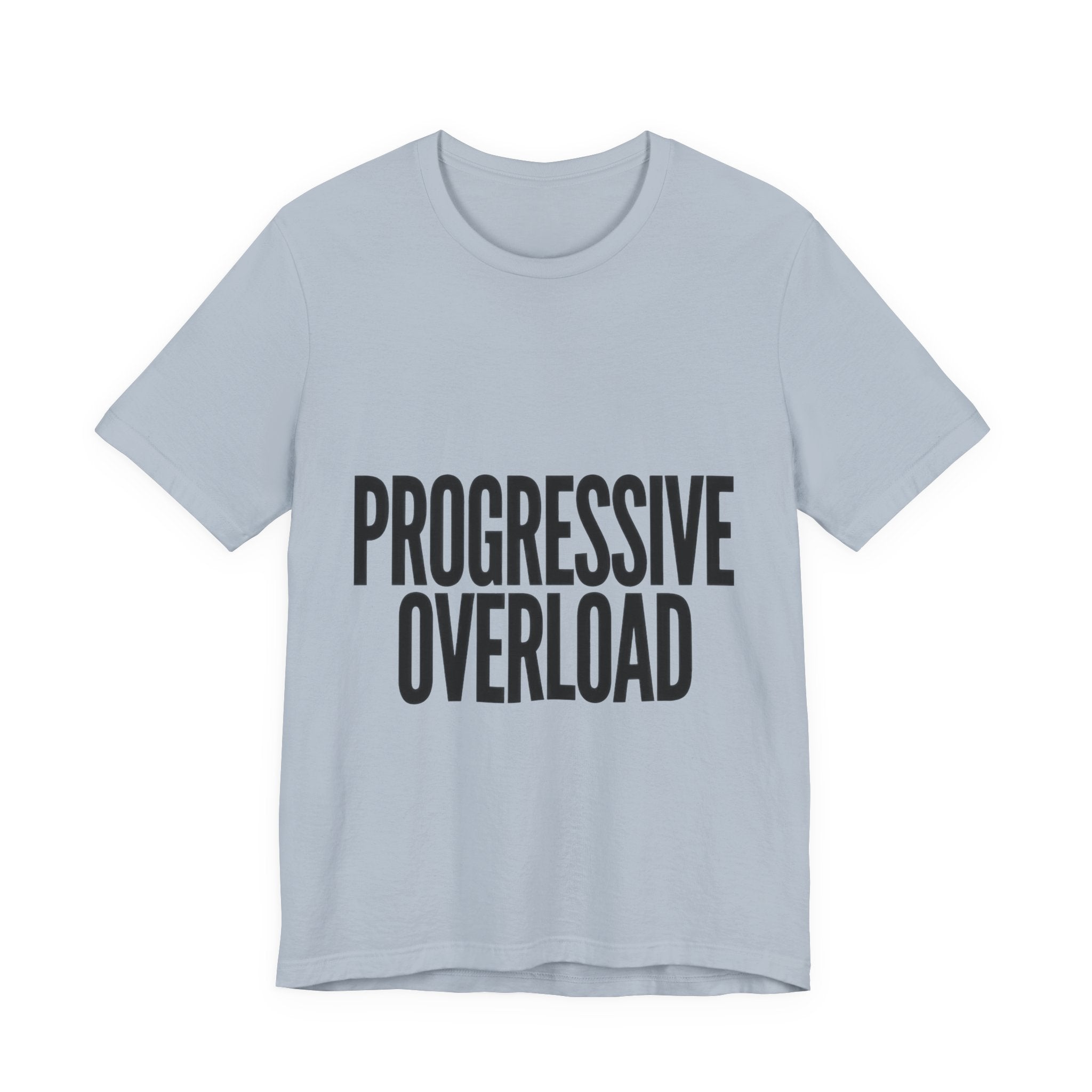 Light blue t-shirt with 'PROGRESSIVE OVERLOAD' text on a white background