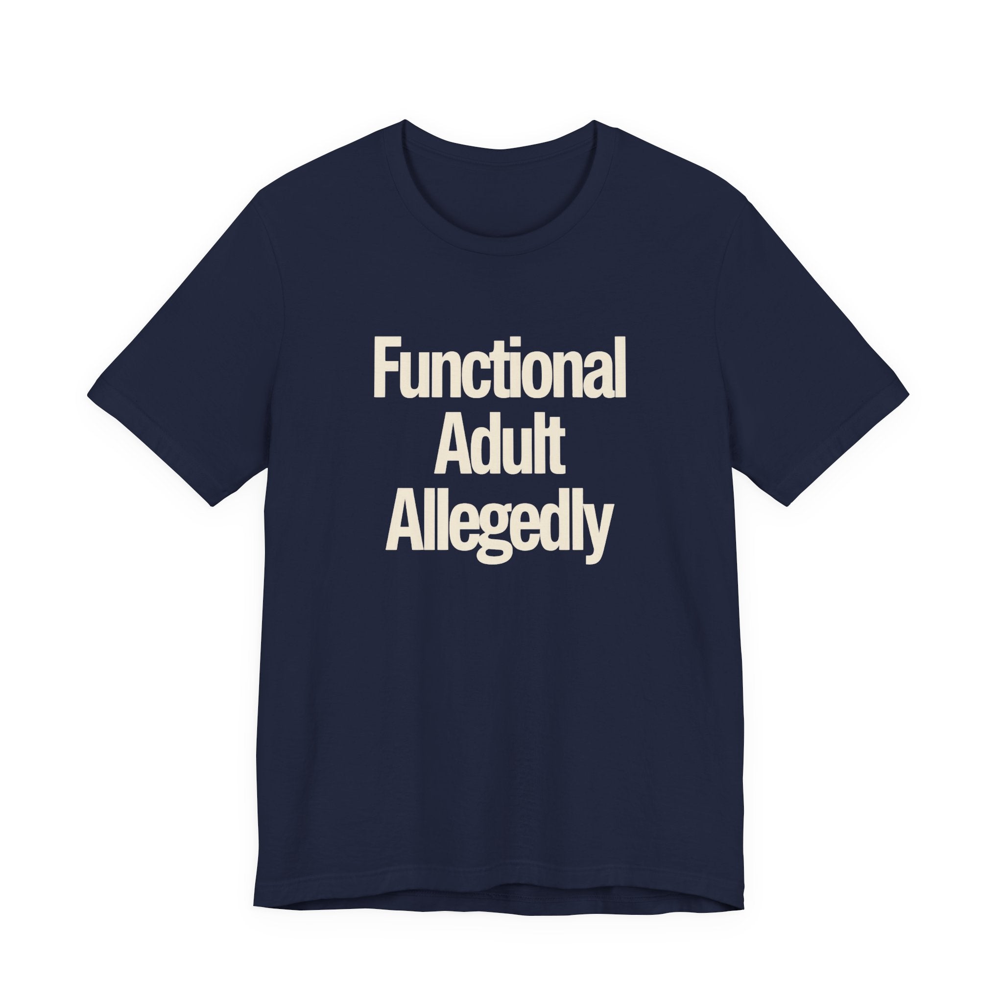 Navy t-shirt with white text 'Functional Adult Allegedly' on a white background