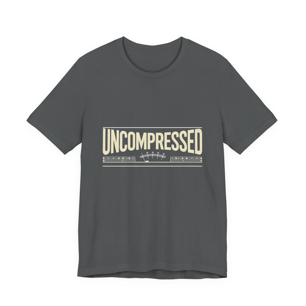 Gray t-shirt with 'UNCOMPRESSED' text on a white background
