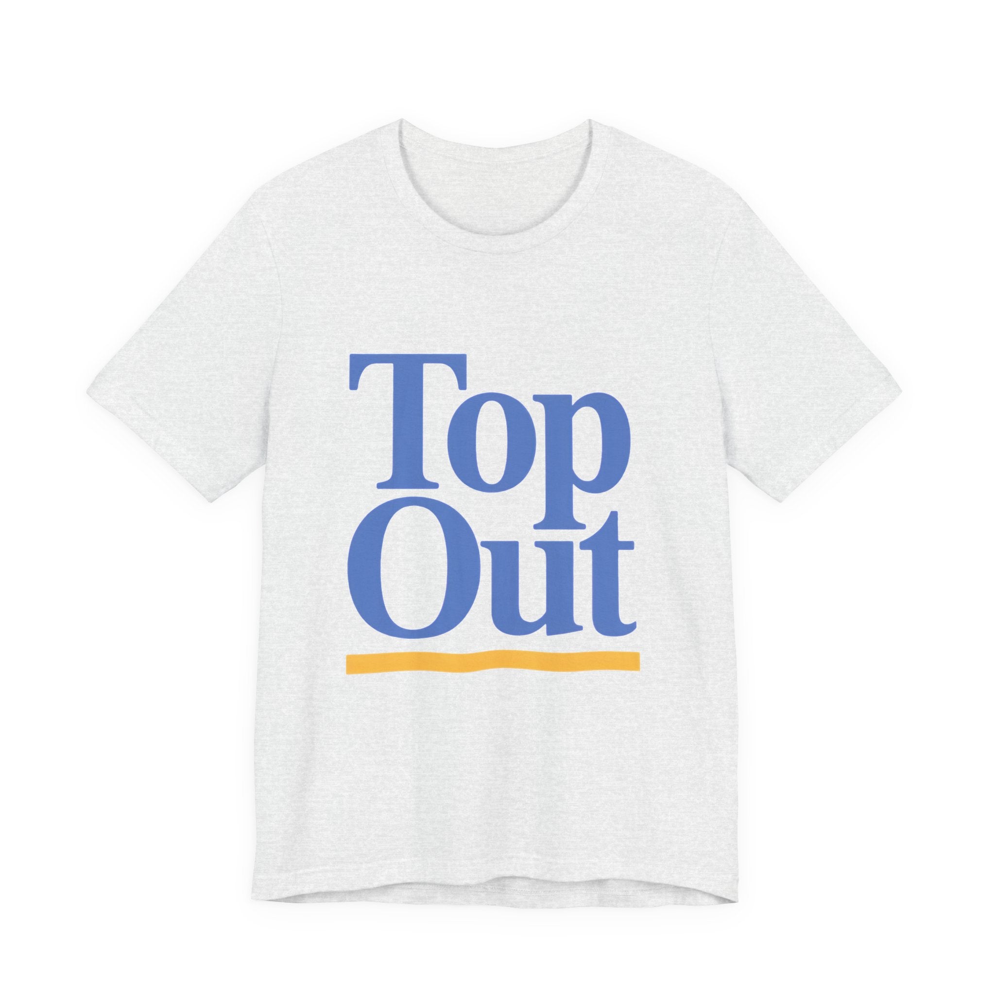 White t-shirt with 'Top Out' text in blue and yellow on a white background