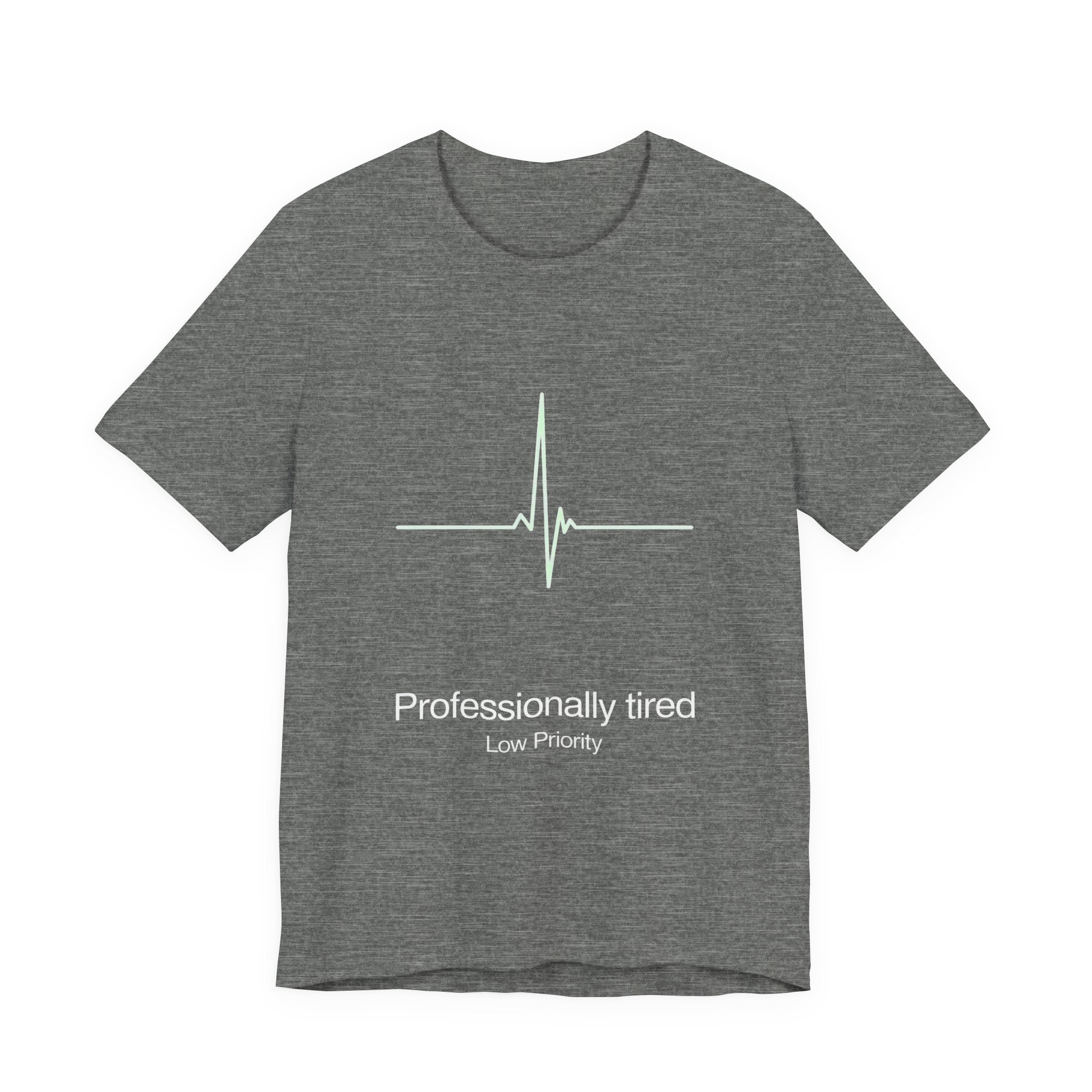Gray t-shirt with white 'Professionally tired' text and graphics on a white background