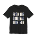 Black t-shirt with 'FROM THE ORIGINAL THIRTEEN' text 
