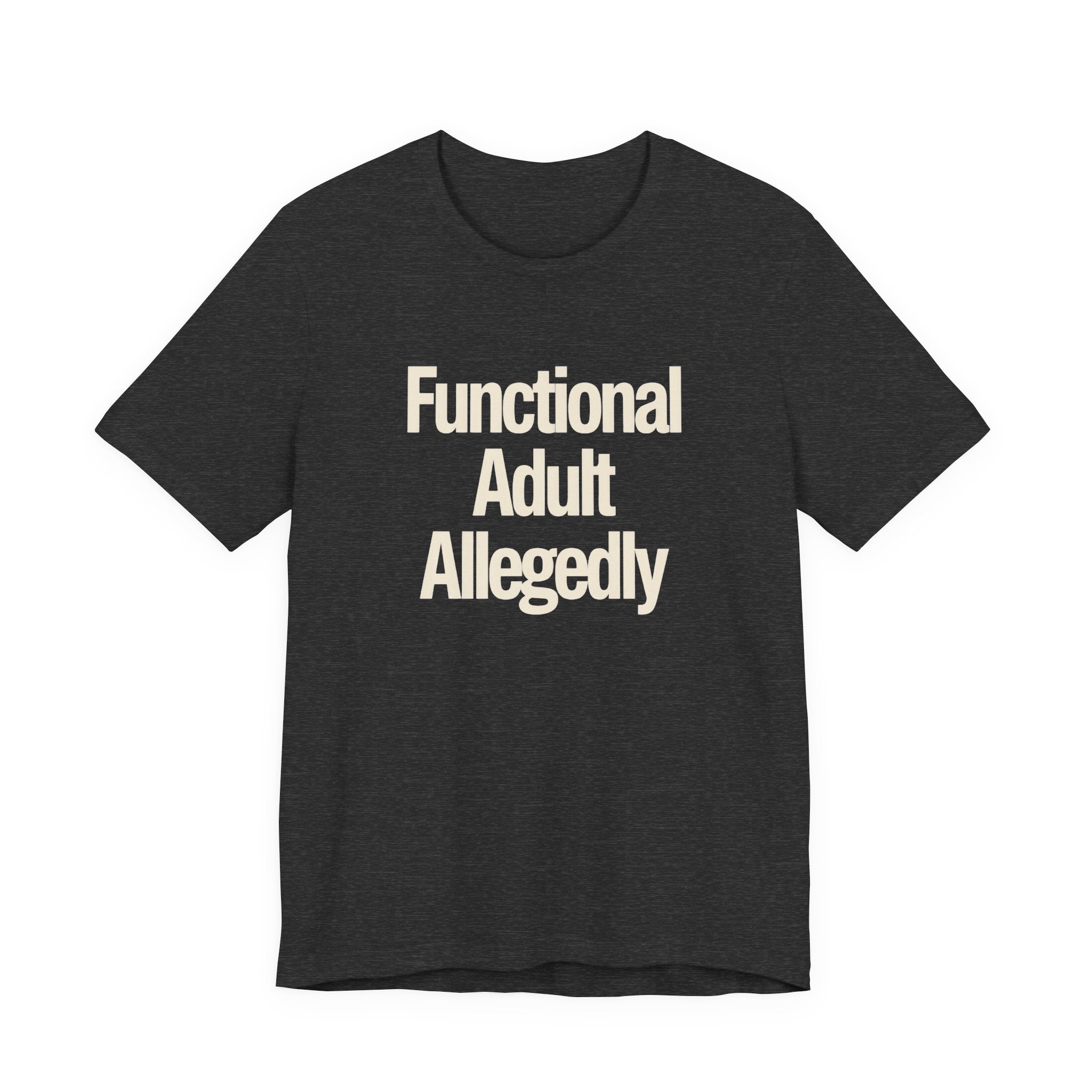 Black t-shirt with white text 'Functional Adult Allegedly' on a white background