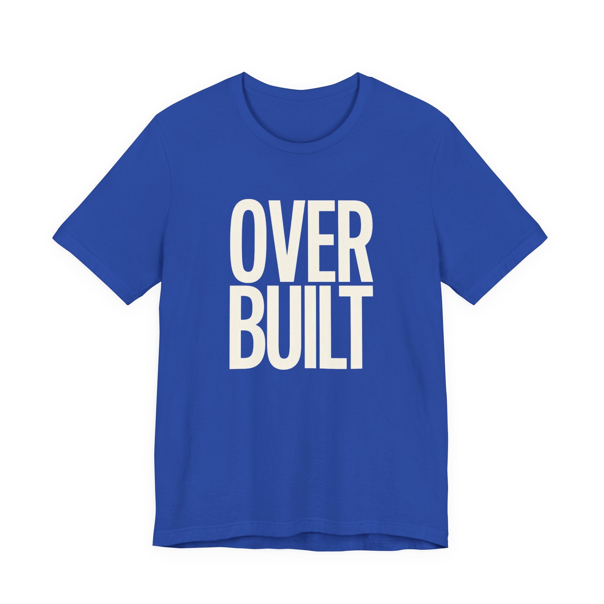 Blue t-shirt with 'OVER BUILT' text on a white background