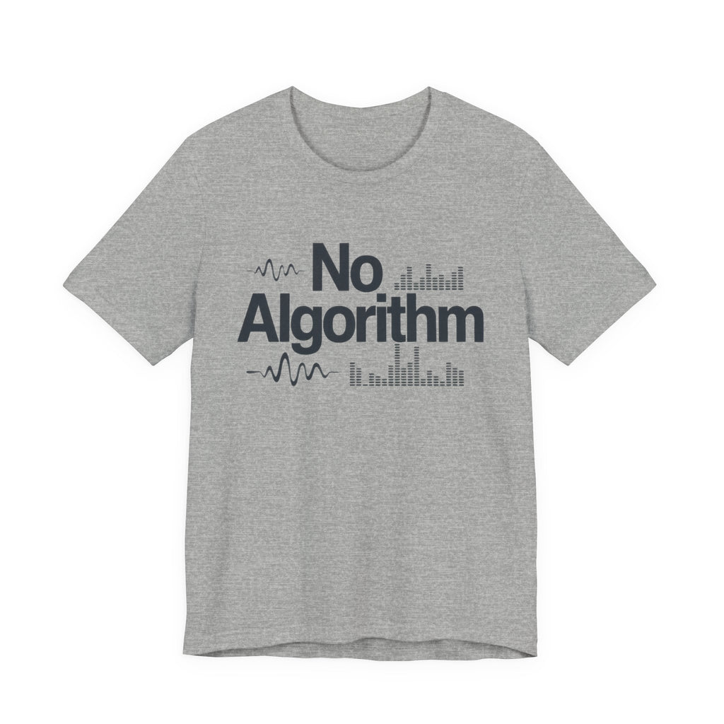 Gray t-shirt with 'No Algorithm' text on a white background
