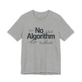 Gray t-shirt with 'No Algorithm' text on a white background