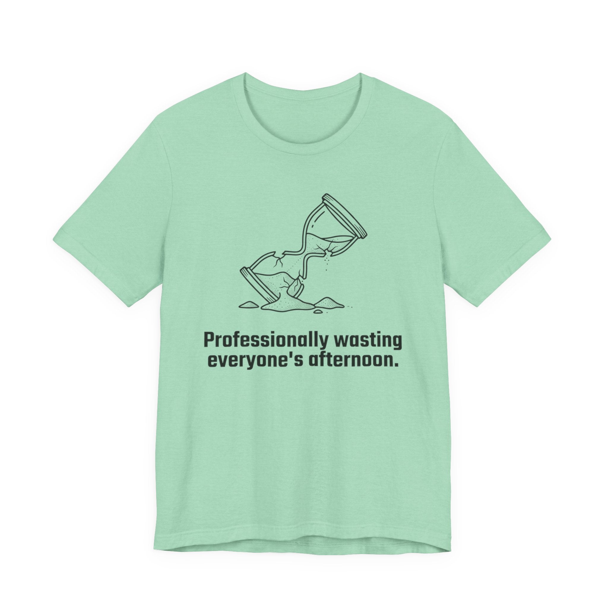 Professionally Wasting Everyone’s Afternoon — Funny Office Humor Tee | Bella Canvas Unisex
