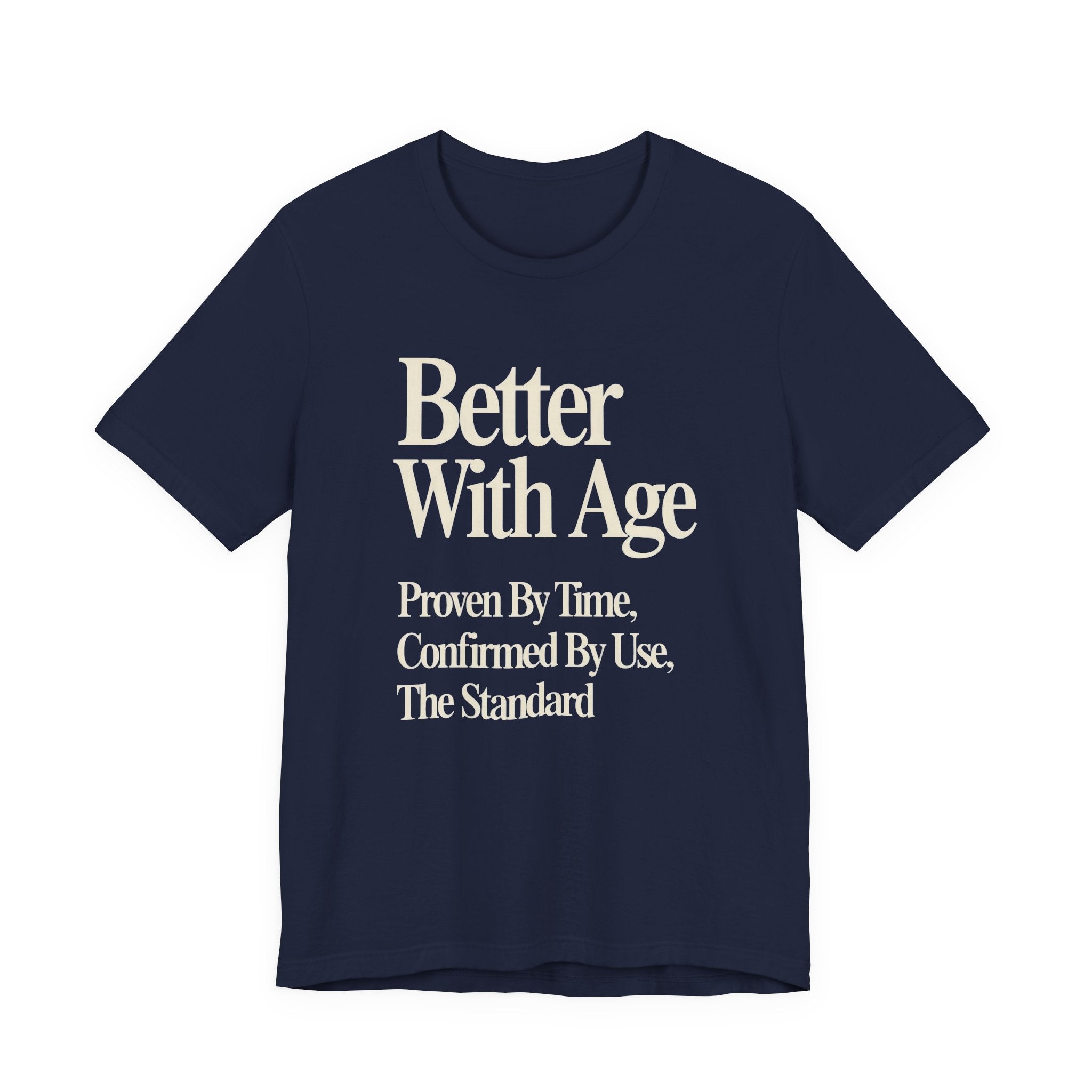 Navy blue t-shirt with white text 'Better With Age' on a white background