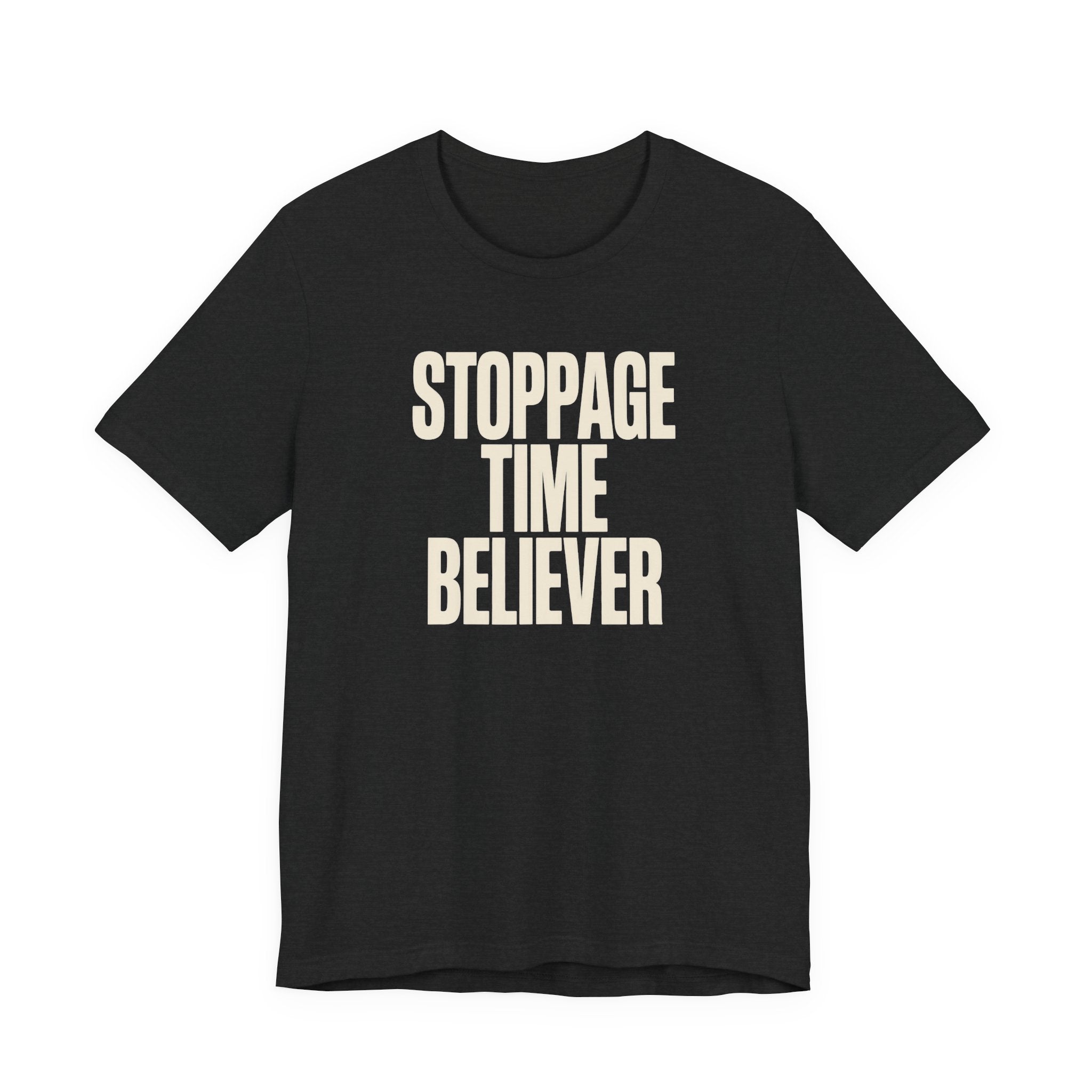 Dark grey t-shirt with 'Stoppage Time Believer' text on a white background