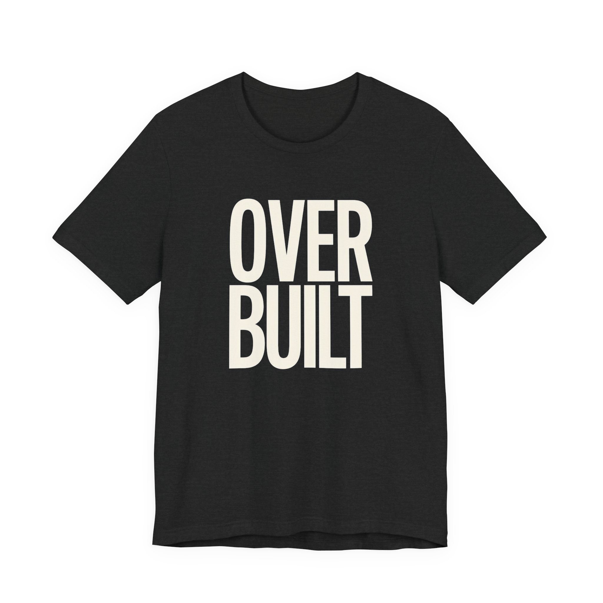 Black t-shirt with "Over Built' text on a white background