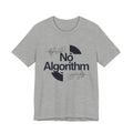 Gray t-shirt with 'No Algorithm' design on a white background