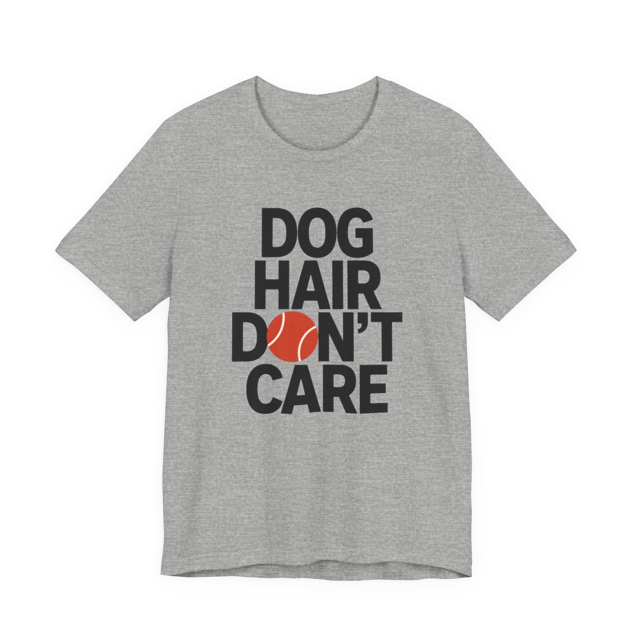 Gray t-shirt with 'Dog Hair Don't Care' text and graphic on a white background
