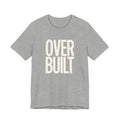 Grey t-shirt with 'OVER BUILT' text on a white background