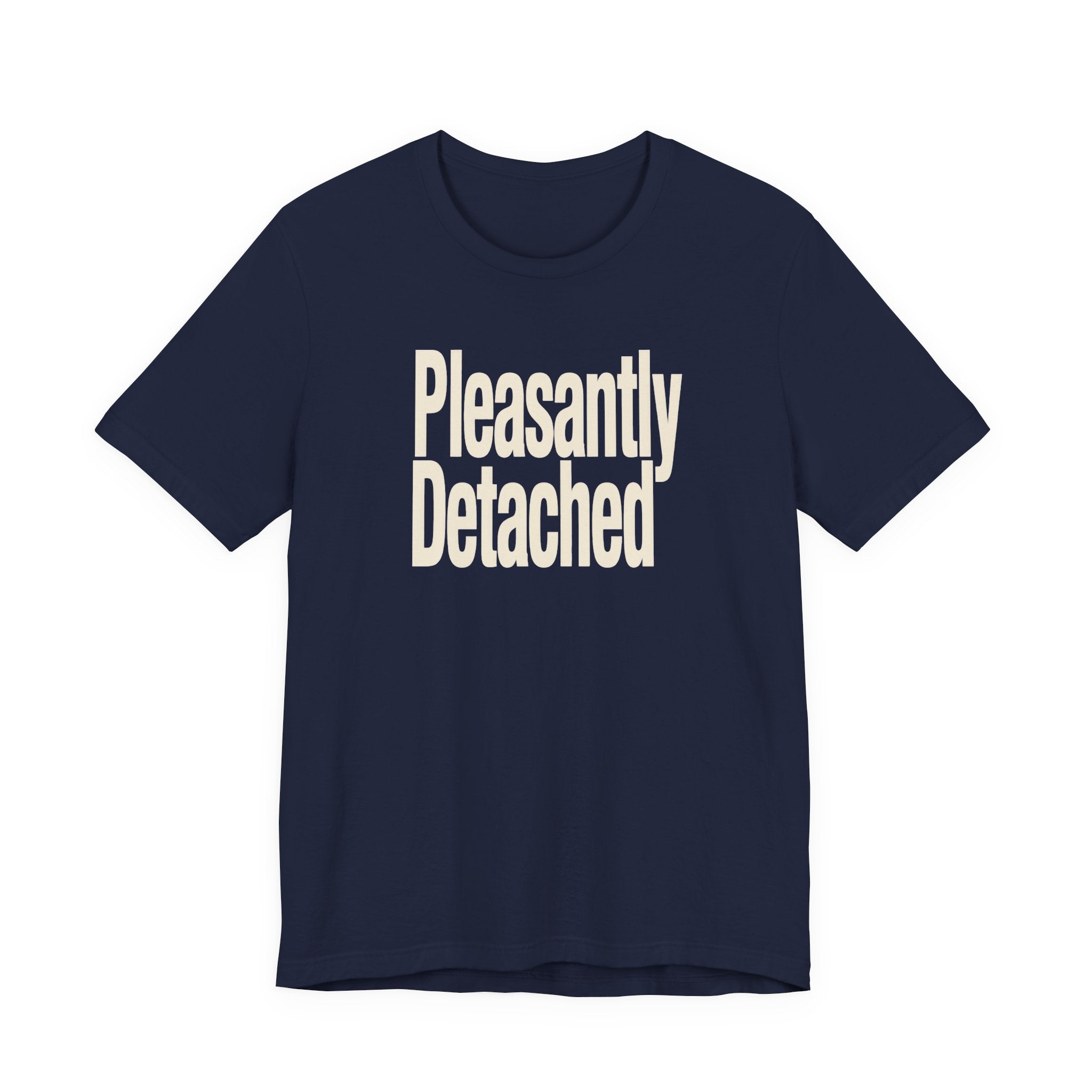 Navy t-shirt with 'Pleasantly Detached' text on a white background