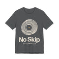 Gray t-shirt with 'No Skip' graphic design on a white background