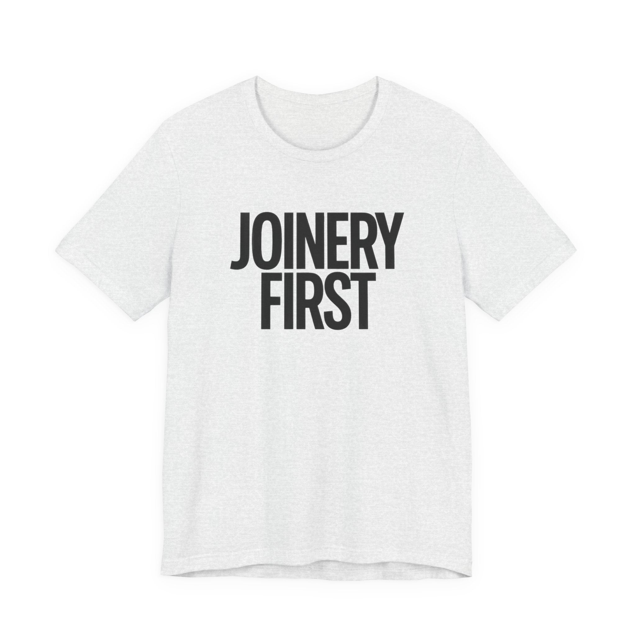 White t-shirt with 'JOINERY FIRST' text on a white background