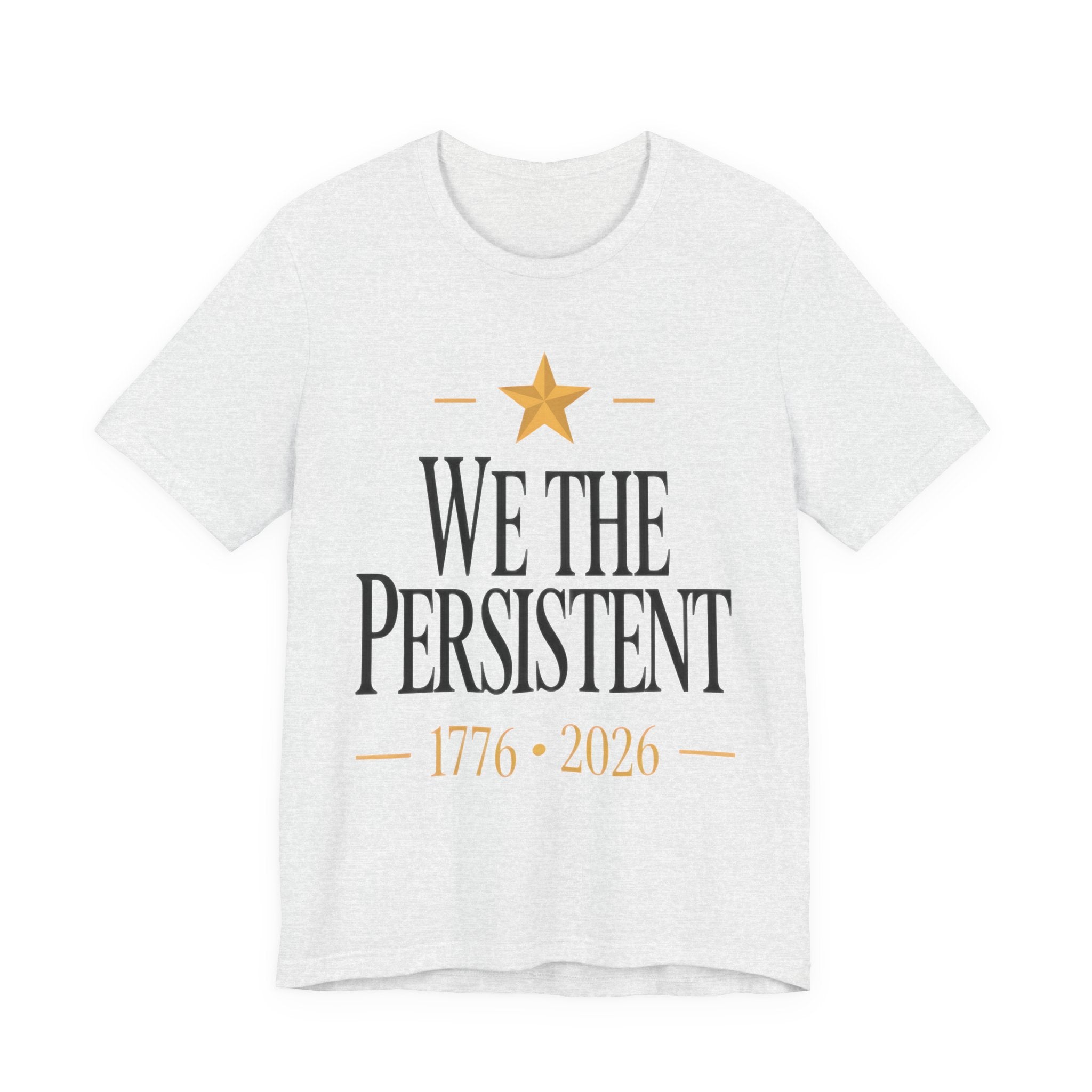 White t-shirt with 'We the Persistent' text and a star on a white background