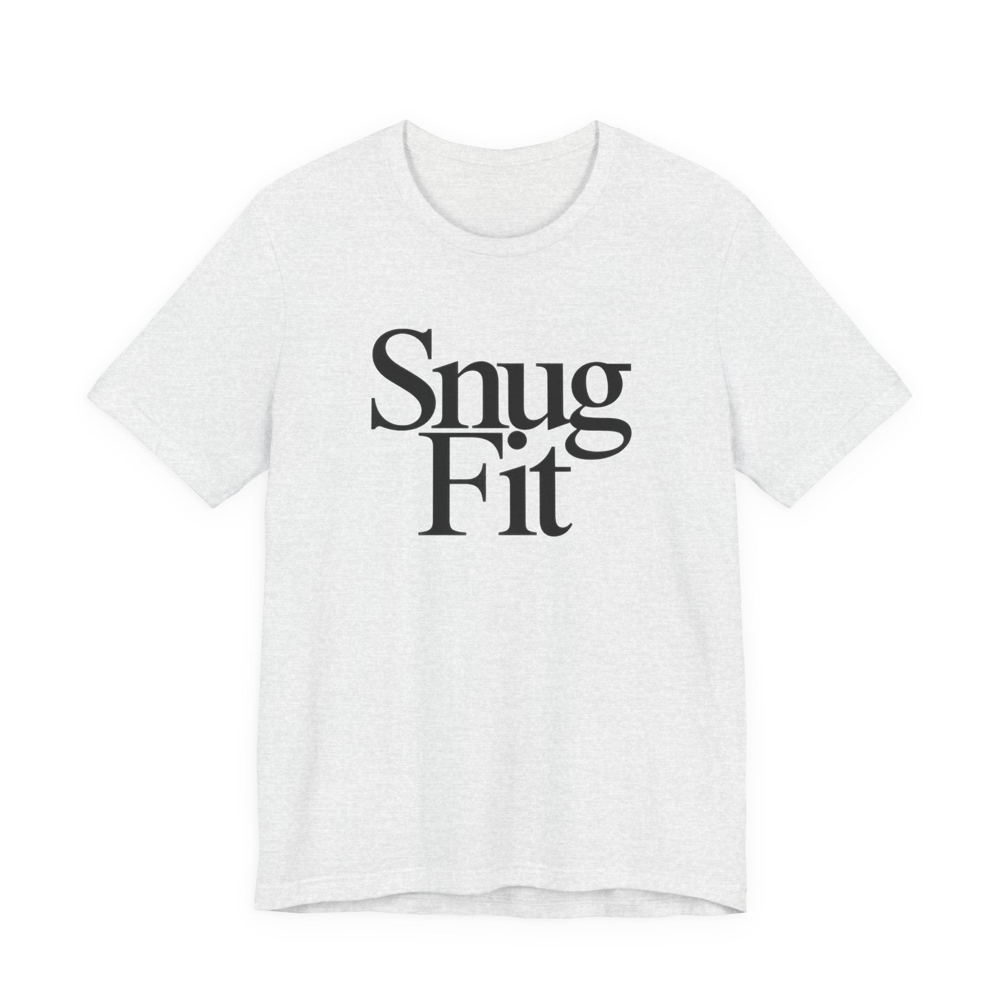 White t-shirt with 'Snug Fit' text on a white background