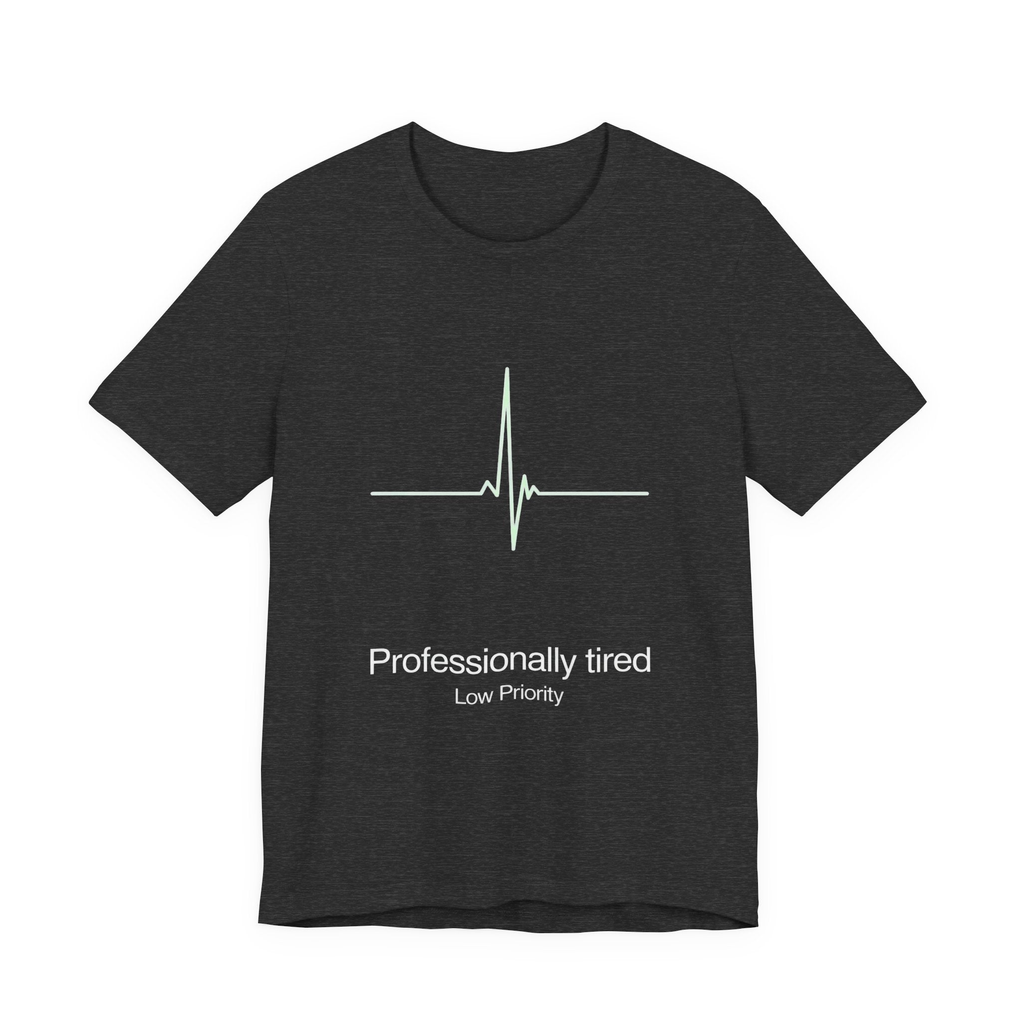 Dark gray t-shirt with white 'Professionally tired' text and graphics on a white background