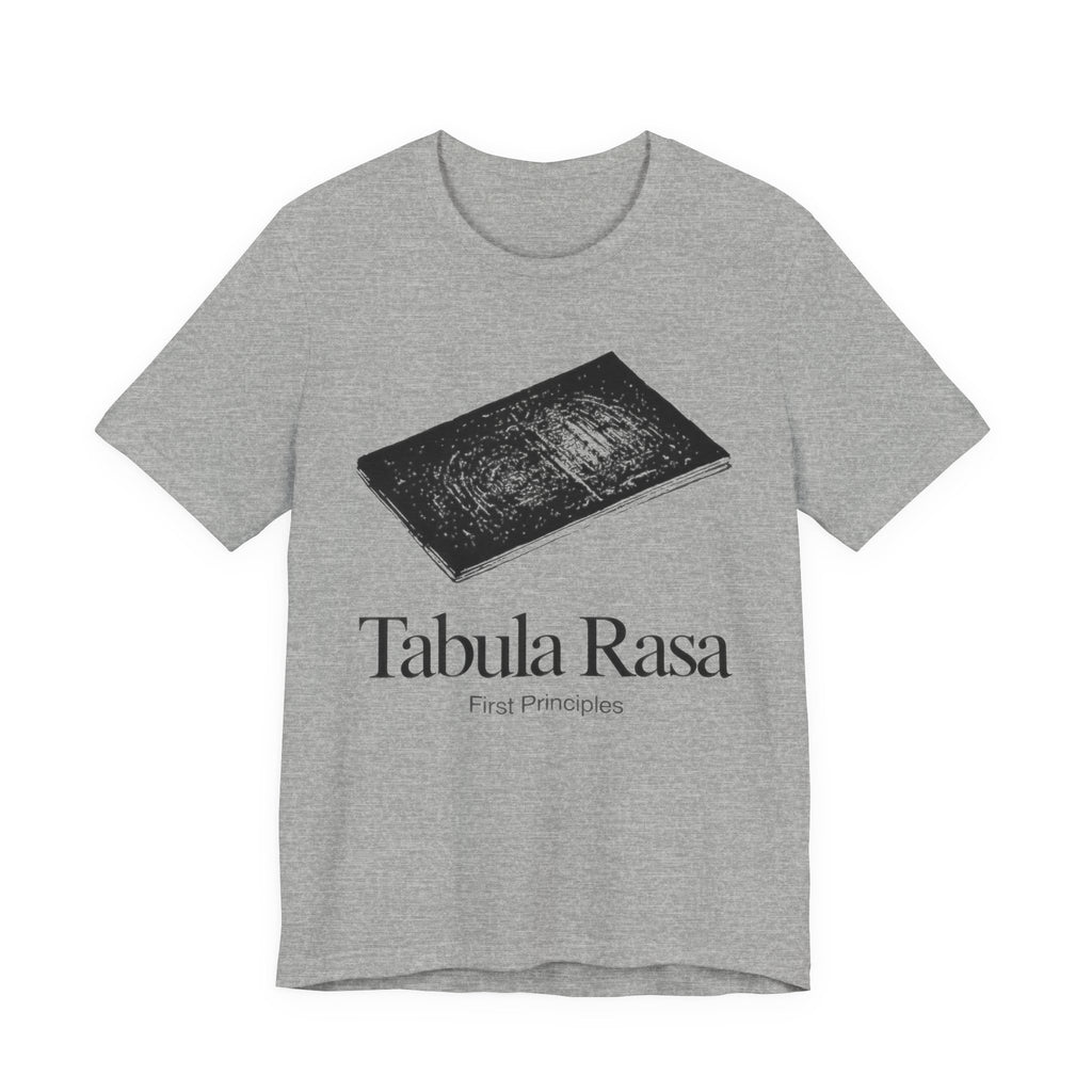 Gray t-shirt with 'Tabula Rasa First Principles' design on a white background