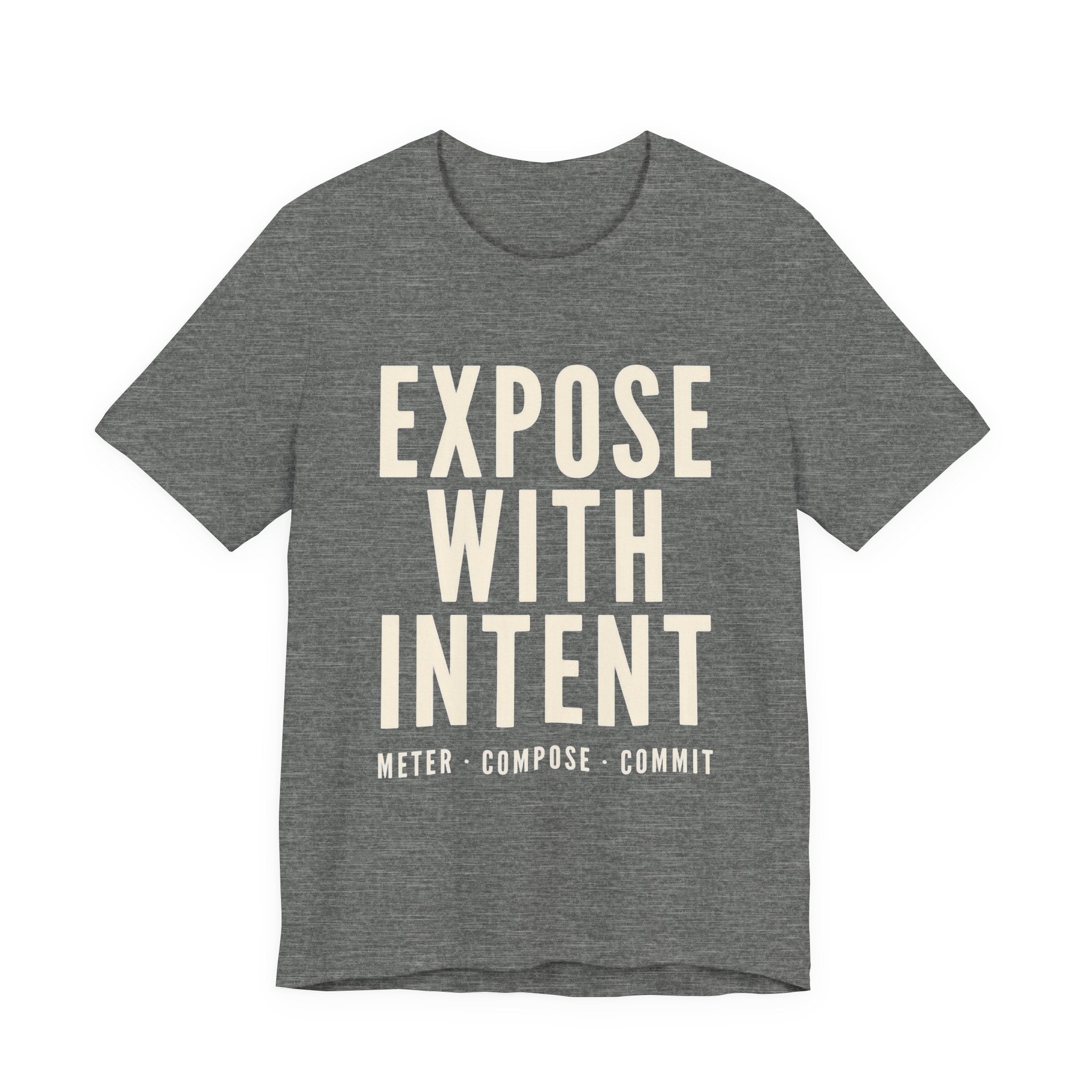 Gray t-shirt with 'Expose with Intent' text on a white background