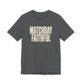 Gray t-shirt with 'MATCHDAY FAITHFUL' text on a white background
