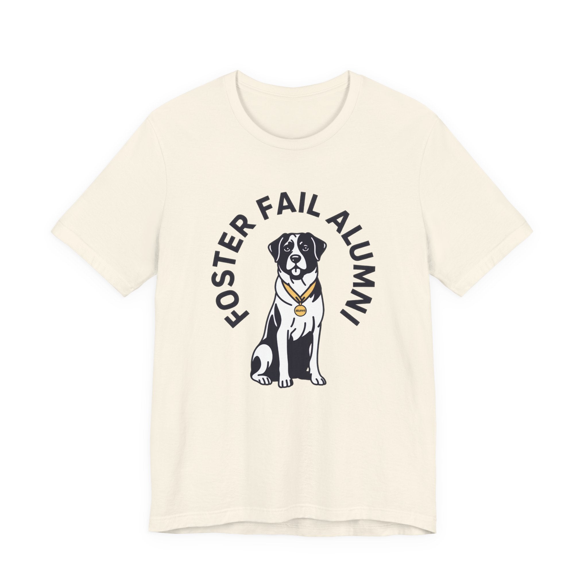 Beige t-shirt with a dog graphic and 'Foster Fail Alumni' text on a white background