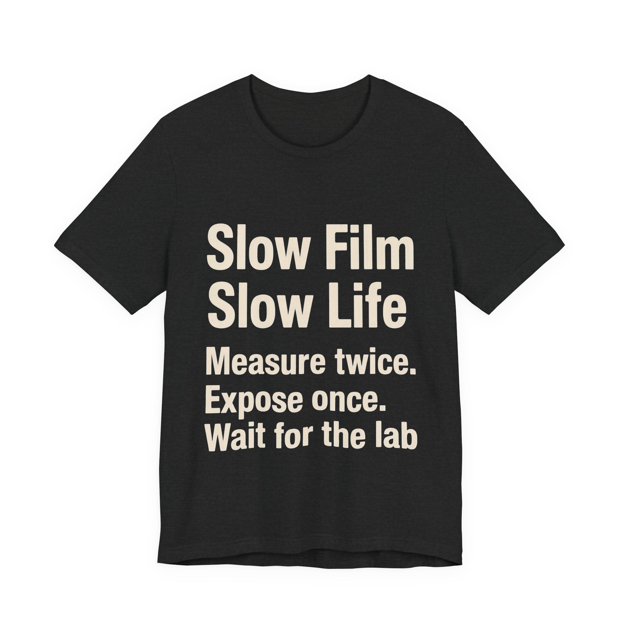Black t-shirt with white 'SLOW FILM SLOW LIFE' text on a white background