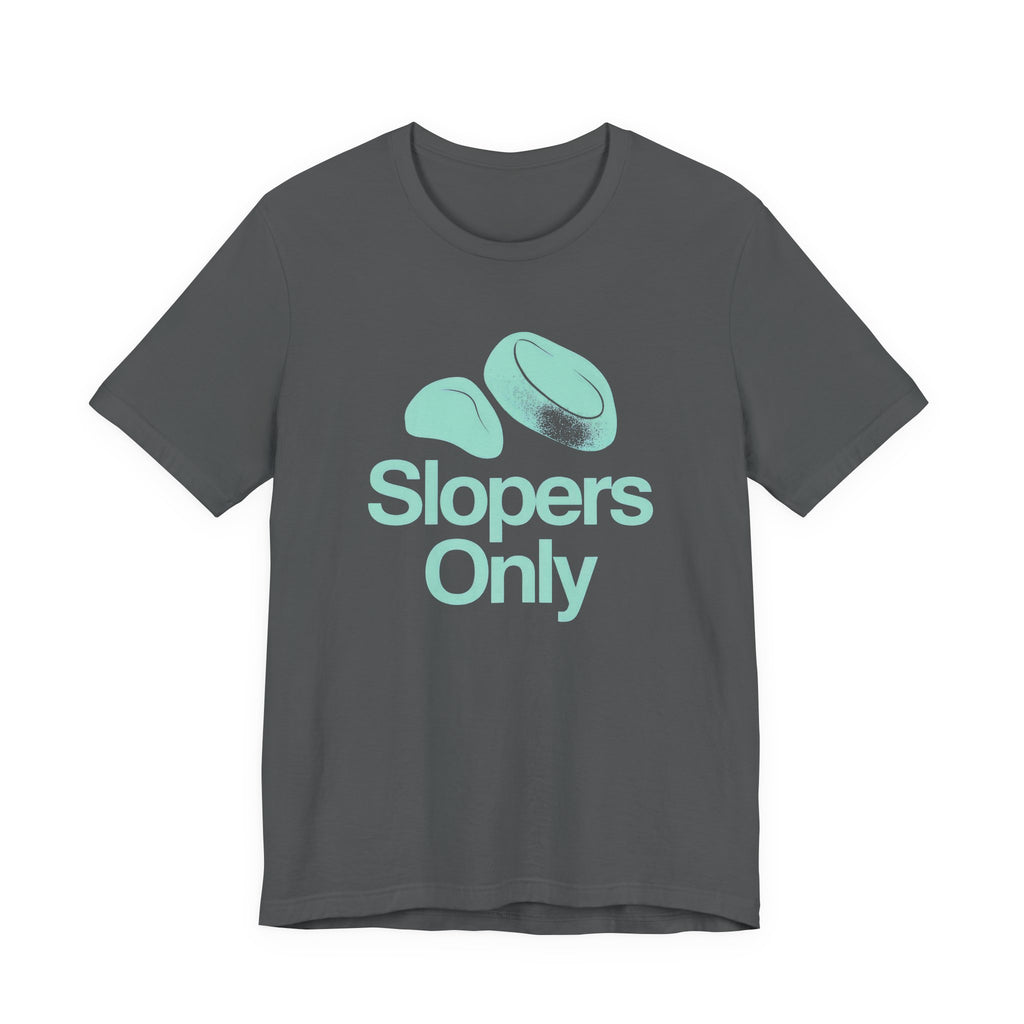 Gray t-shirt with 'Slopers Only' text and graphic on a white background