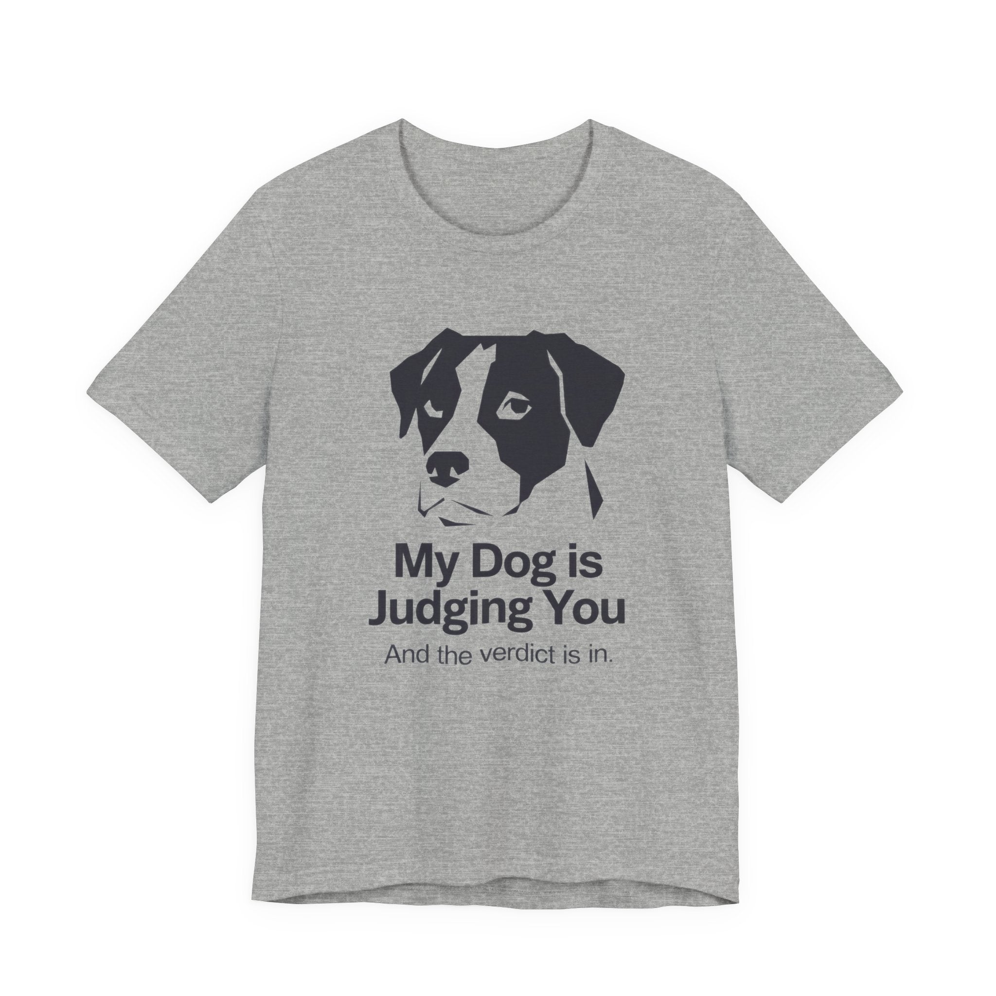 Gray t-shirt with a dog graphic and 'My Dog is Judging You' text on a white background