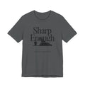 Gray t-shirt with 'Sharp Enough' graphic design on a white background